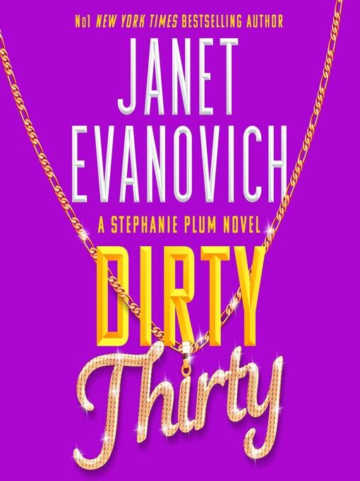 Title details for Dirty Thirty by Janet Evanovich - Available
